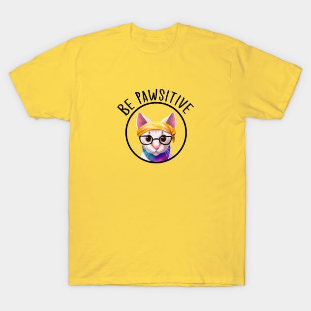 Stay Pawsitive Shirt, Be Pawsitive Shirt, Cat Positivity Shirt, Sarcastic Cat Shirt, cute paw t-shirt, Pawsitive Catitude, Funny Cat Lady Gift, Cat Mom Shirt Gift, Nerd Cat Shirt, Funny Nerdy Cat, Cute Nerd Cat Shirt, Cute Nerd Shirt, Cat Owner Gift Tee T-Shirt by GraviTeeGraphics